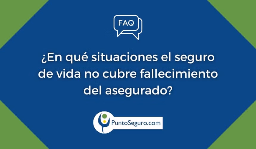 ¿Qué no cubre el seguro de vida?