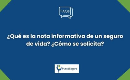 ¿Qué es la nota informativa de un seguro de vida?
