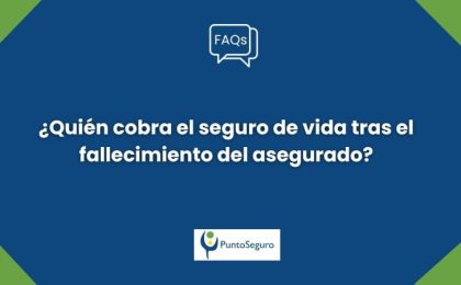 ¿Quién puede cobrar el seguro de vida?